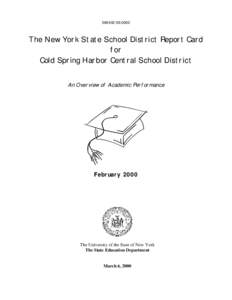 [removed]The New York State School District Report Card for Cold Spring Harbor Central School District An Overview of Academic Performance