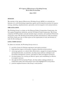 ICN Agency Effectiveness Working Group[removed]Work Plan June 2013 MISSION The mission of the Agency Effectiveness Working Group (AEWG) is to identify key