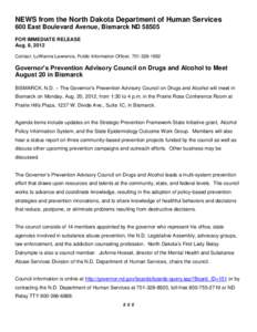 NEWS from the North Dakota Department of Human Services 600 East Boulevard Avenue, Bismarck ND[removed]FOR IMMEDIATE RELEASE Aug. 8, 2012 Contact: LuWanna Lawrence, Public Information Officer, [removed]