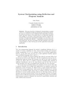 System Checkpointing using Reflection and Program Analysis John Whaley Computer Systems Laboratory Stanford University Stanford, CA 94305
