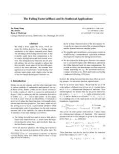 The Falling Factorial Basis and Its Statistical Applications  Yu-Xiang Wang Alex Smola Ryan J. Tibshirani Carnegie Mellon University, 5000 Forbes Ave, Pittsburgh, PA 15213