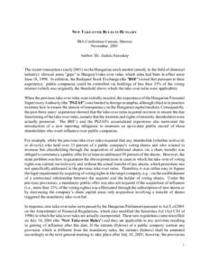 NEW TAKE-OVER RULES IN HUNGARY IBA Conference Cancun, Mexico November, 2001 Author: Dr. András Szecskay  The recent transactions (earlyon the Hungarian stock market (mostly in the field of chemical