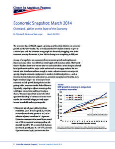 Economic Snapshot: March 2014 Christian E. Weller on the State of the Economy By Christian E. Weller and Sam Ungar March 26, 2014