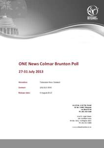 ONE News Colmar Brunton Poll[removed]July 2013 Attention: Television New Zealand
