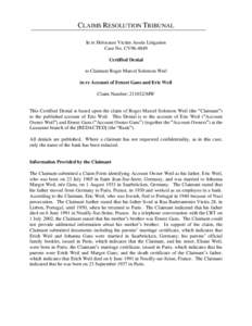 CLAIMS RESOLUTION TRIBUNAL In re Holocaust Victim Assets Litigation Case No. CV96-4849 Certified Denial to Claimant Roger Marcel Solomon Weil in re Account of Ernest Gans and Eric Weil