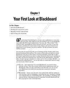 Chapter 1  AL Your First Look at Blackboard In This Chapter