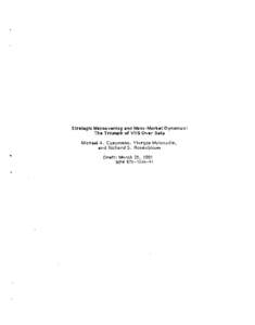 Strategic Maneuvering and Mass-Market Dynamics: The Triumph of VHS Over Beta Michael A. Cusumano, Yiorgos Mylonadis, and Richard S. Rosenbloom Draft: March 25, 1991 WP# BPS[removed]