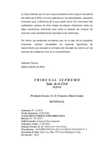 La Sala entiende que el nexo causal existente entre la grave inexactitud del folleto de la OPS y el error padecido por los demandantes -pequeños inversores que, a diferencia de lo que puede ocurrir con inversores más c