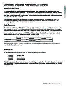 Watershed Description The Santa Maria River and the Big Sandy River drainages merge at Alamo Lake to create the Bill Williams River, which connects to the Colorado River at Parker Dam. Land ownership is divided approxima