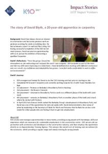 Impact Stories LGT Impact Ventures The story of David Blyth, a 20-year-old apprentice in carpentry  Background: David had always shown an interest