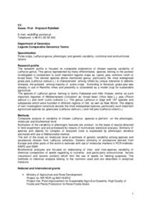 CV Assoc. Prof. Wojciech Rybiński E-mail: [removed] Telephone: (+[removed]Department of Genomics Legume Comparative Genomics Teams