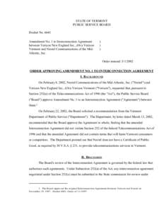 STATE OF VERMONT PUBLIC SERVICE BOARD Docket No[removed]Amendment No. 1 to Interconnection Agreement between Verizon New England Inc., d/b/a Verizon Vermont and Nextel Communications of the MidAtlantic, Inc.