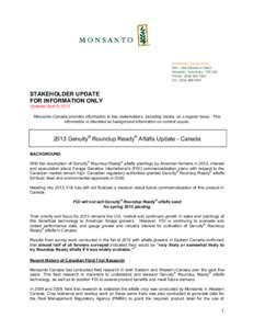 MONSANTO CANADA INC. 900 – ONE RESEARCH DRIVE WINNIPEG, MANITOBA R3T 6E3 PHONE[removed]FAX[removed]