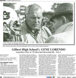 This Week In Range History Gene Lorendo during an Auburn University football game. Photos courtesy of Auburn Athletics Department. Gilbert High School’s GENE LORENDO Legendary Class of ’39 alum had interesting life -