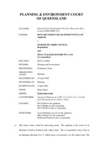PLANNING & ENVIRONMENT COURT OF QUEENSLAND CITATION: Howard Street Developments Pty Ltd v Maroochy Shire CouncilQPEC 015