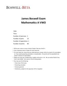 BOSWELL-BÈTA James	
  Boswell	
  Exam MathemaBcs	
  A	
  VWO  	
  	
  	
  	
  	
  	
  	
  	
  	
  	
  	
    	
  	
  	
  	
  	
  	
  	
  	
  	
  	
  	
  	
  	
  	
  	
  	
  	
  	
  	
  