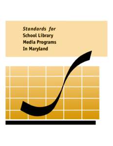 Standards for School Library Media Programs In Maryland  Standards for School Library Media