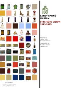 Sandy Spring Museum Strategic Vision[removed]Prepared by