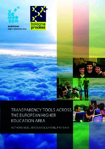 Transparency Tools across the European Higher Education Area Transparency Tools Working Group[removed]: Chair: Noël Vercruysse Belgium/ The Flemish Ministry