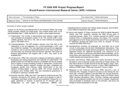 FY 2008 WPI Project Progress Report World Premier International Research Center (WPI) Initiative Host Institution The University of Tokyo