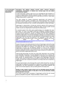 10. Eco-innovation and sustainable employment Innovations that address material security and/or resource efficiency (substitution, minimisation of material use, closing loops, etc) and reduce