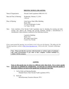 MEETING NOTICE AND AGENDA Name of Organization: Nevada Youth Legislature (NRS[removed]Date and Time of Meeting: