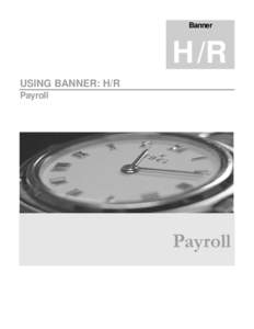 Banner  H/R USING BANNER: H/R Payroll