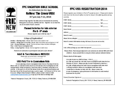 FPC VACATION BIBLE SCHOOL An Adventure for ALL Ages ReNew: ReNew: The The Green VBS!