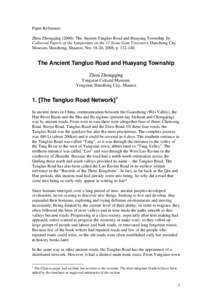Paper Reference: Zhou Zhongqing[removed]The Ancient Tangluo Road and Huayang Township. In: Collected Papers of the Symposium on the 13 Stone Gate Treasures, Hanzhong City Museum, Hanzhong, Shaanxi, Nov 18-20, 2008, p. 13