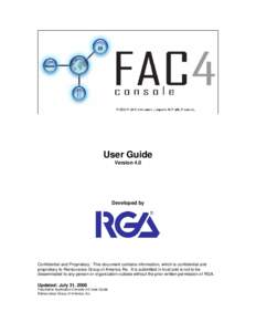 User Guide Version 4.0 Developed by  Confidential and Proprietary: This document contains information, which is confidential and