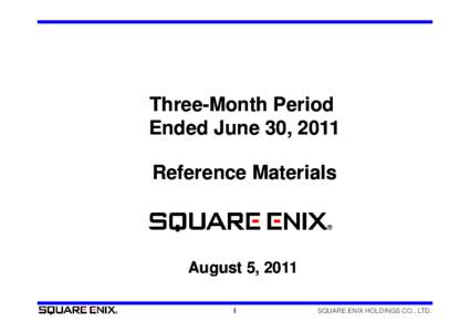 Three-Month Period ThreeEnded June 30 30, 2011 R f Reference Materials