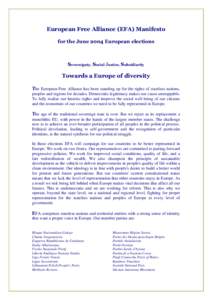European Free Alliance (EFA) Manifesto for the June 2004 European elections Sovereignty, Social Justice, Subsidiarity  Towards a Europe of diversity