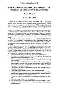 V o l u m e 3, S p r i n g I s s u e , 1990  DNA DIAGNOSTIC TECHNOLOGY: PROBING THE P R O B L E M OF CAUSATION IN TOXIC TORTS M a r k S. E l l i n g e r *