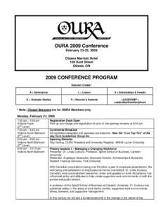 OURA 2009 Conference February 23-25, 2009 Ottawa Marriott Hotel 100 Kent Street Ottawa, ON