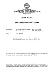 STATE OF TENNESSEE DEPARTMENT OF COMMERCE AND INSURANCE TENNESSEE STATE BOARD FOR COSMETOLOGY Mailing Address: 500 James Robertson Parkway Nashville, TN[removed]