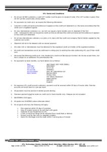 ATL Terms and Conditions 1. For all non-UK EEC customers, a valid VAT number must be given on receipt of order. If no VAT number is given, then UK VAT (at the current rate) will be added.