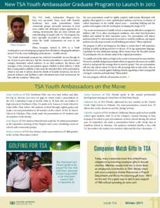 New TSA Youth Ambassador Graduate Program to Launch in[removed]Ethan Kempner The TSA Youth Ambassador Program has been very successful. Teens, most with Tourette