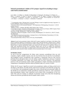 Selected groundwater studies of EU project AquaTerra leading to largescale basin considerations J.A.C. Barth 1 *, E. Kalbus 2, C. Schmidt 2, M. Bayer-Raich 2, F. Reinstorf 2, M. Schirmer 2, D. Thiéry3, I.G. Dubus 3, A. 