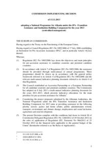 COMMISSION IMPLEMENTING DECISION of[removed]adopting a National Programme for Albania under the IPA -Transition Assistance and Institution Building Component for the year[removed]centralized management)