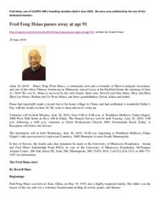 Fred Hsiao, one of USCPFA-MN’s founding members died in June[removed]We were very saddened by the loss of this dedicated member. Fred Feng Hsiao passes away at age 91 http://aapress.com/community/fred-feng-hsiao-passes-a