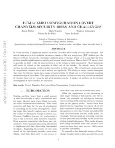 HTML5 ZERO CONFIGURATION COVERT CHANNELS: SECURITY RISKS AND CHALLENGES arXiv:1510.00661v1 [cs.CR] 2 OctJason Farina