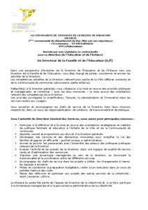 LA COMMUNAUTE DE COMMUNES DE LA REGION DE HAGUENAU (ALSACE) 2ème communauté du département du Bas-Rhin par son importance – 14 communes – habitants 650 collaborateurs Recrute par voie statutaire ou contract