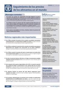 Seguimiento de los precios de los alimentos en el mundo Mensajes centrales n	 En marzo, los precios de exportación del trigo bajaron un poco,  mientras se fortalecieron los del maíz, pero ambos siguieron siendo un