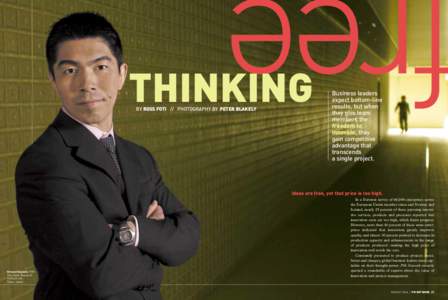 THINKING BY ROSS FOTI // PHOTOGRAPHY BY PETER BLAKELY Business leaders expect bottom-line results, but when