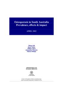 Osteoporosis in South Australia - Prevalence, effects & impact - April 2002