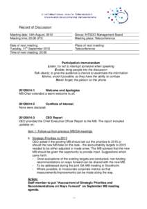 Record of Discussion Meeting date: 14th August, 2012 Meeting time: 20:00 UTC Group: IHTSDO Management Board Meeting place: Teleconference