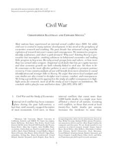 Journal of Economic Literature 2010, 48:1, 3–57 http:www.aeaweb.org/articles.php?doi=[removed]jel[removed]Civil War Christopher Blattman and Edward Miguel* Most nations have experienced an internal armed conflict since 1