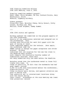 JCDL Steering Committee Minutes JCDL 2004 Meeting, June 9, 2004 Steering committee members present: Nabil Adam, Chris Borgman, Ed Fox, Richard Furuta, Gary Marchionini, Erich Neuhold, Ingeborg Solvberg