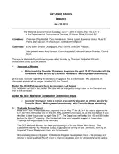 WETLANDS COUNCIL MINUTES May 11, 2010 The Wetlands Council met on Tuesday, May 11, 2010 in rooms 112, 113, & 114 at the Department of Environmental Services, 29 Hazen Drive, Concord, NH