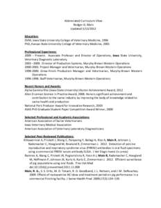 Abbreviated Curriculum Vitae Rodger G. Main Updated[removed]Education: DVM, Iowa State University College of Veterinary Medicine, 1996 PhD, Kansas State University College of Veterinary Medicine, 2005